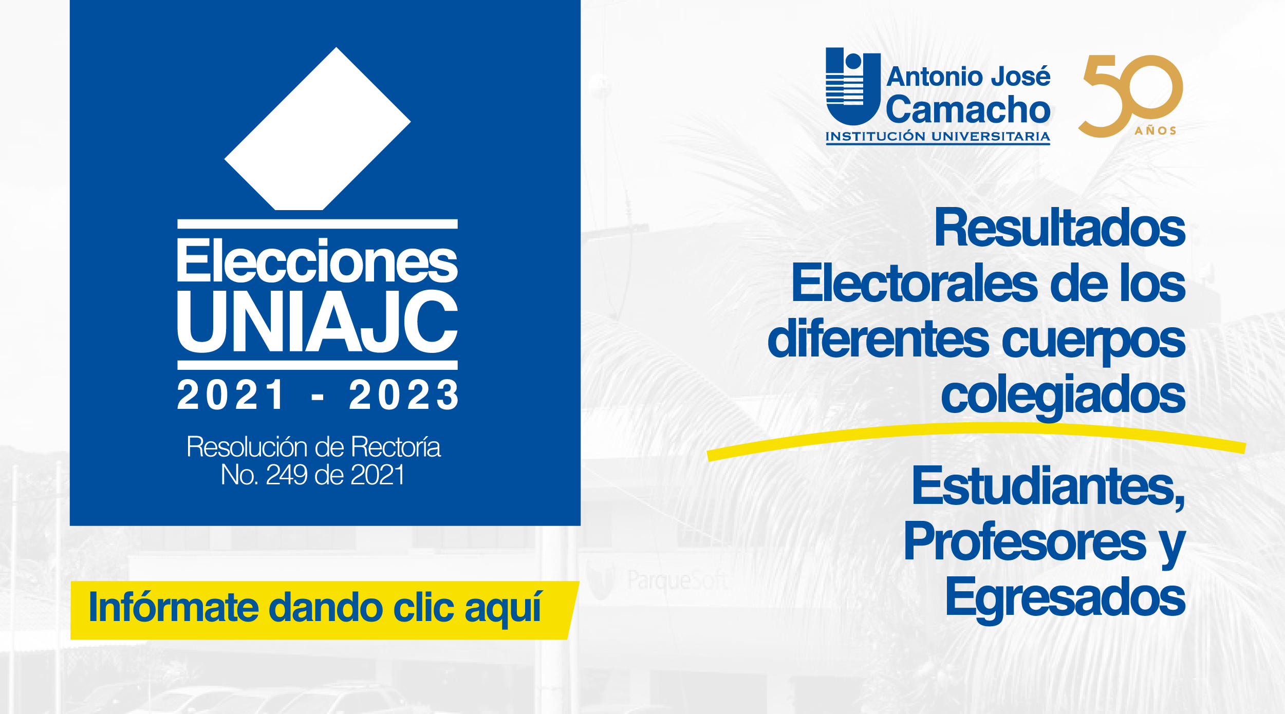 Resultados Proceso Electoral UNIAJC 2021-2023