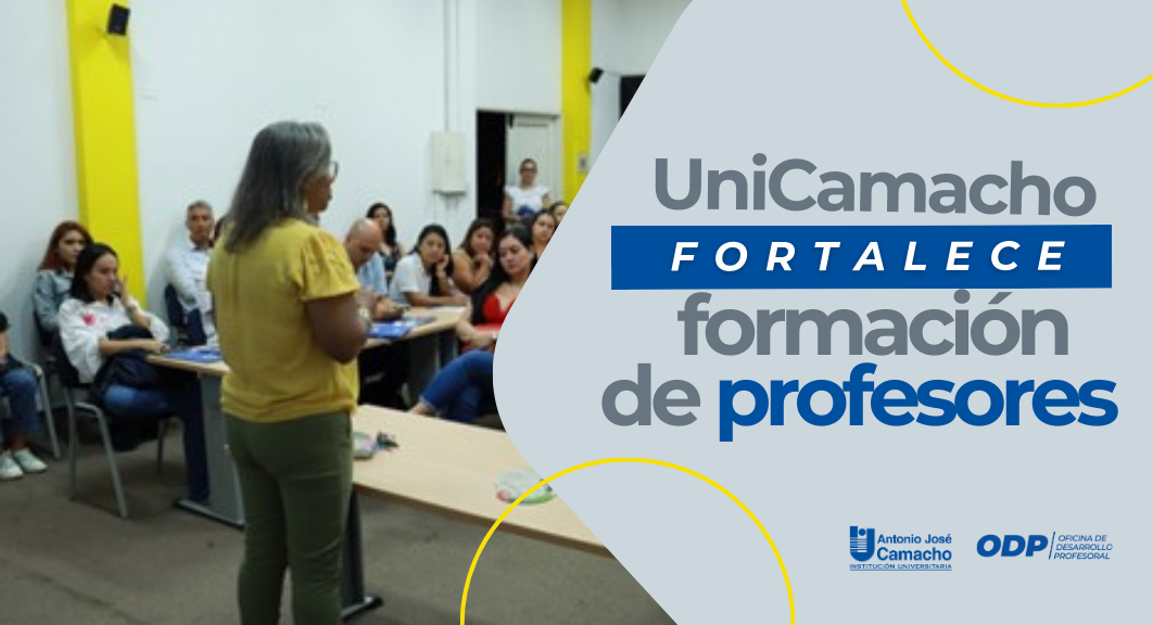 UniCamacho fortalece formación de profesores