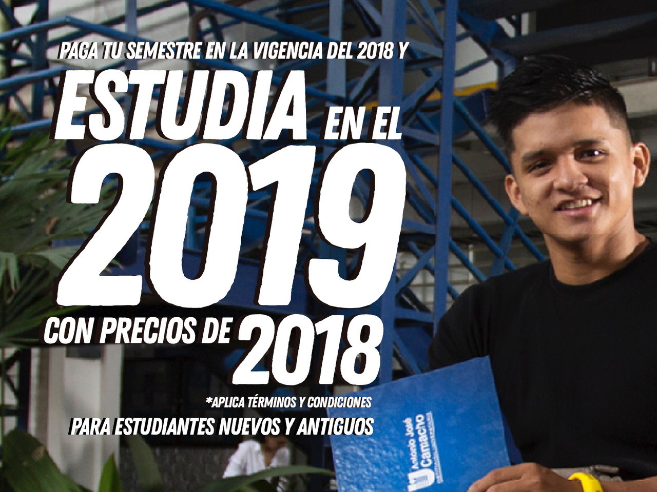 Estudia en el 2019 y paga con los precios del 2018