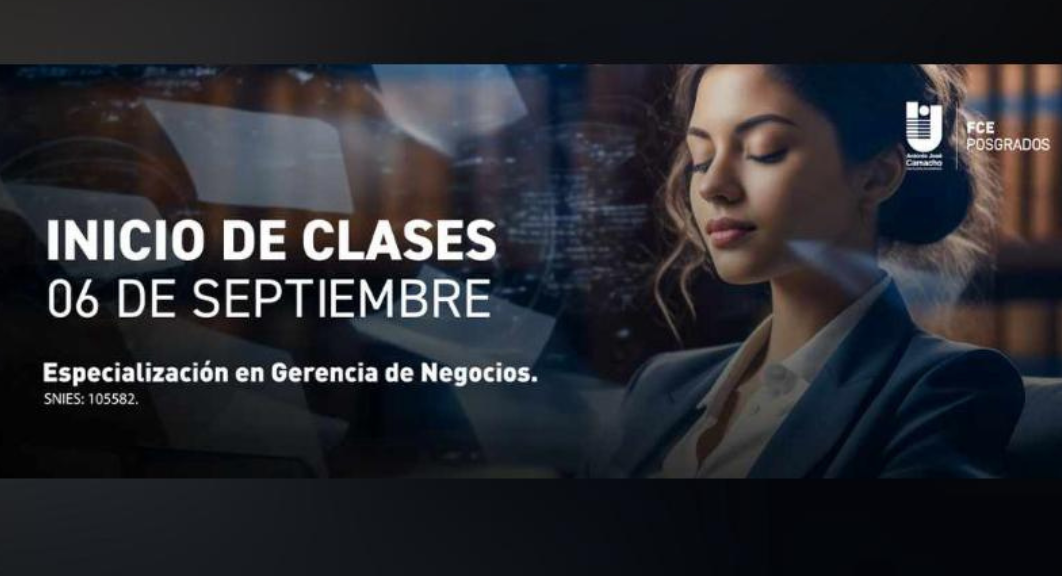 Inicio de clases en la Especialización en Gerencia de Negocios de la Institución Universitaria Antonio José Camacho